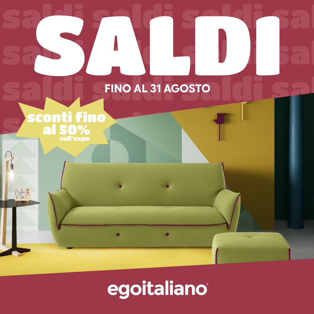 Fino al 31 Agosto SALDI Egoitaliano!
