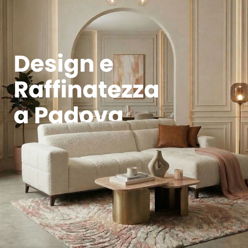 Design e Raffinatezza a Padova: L'Eleganza Sofisticata del Divano Tiffany